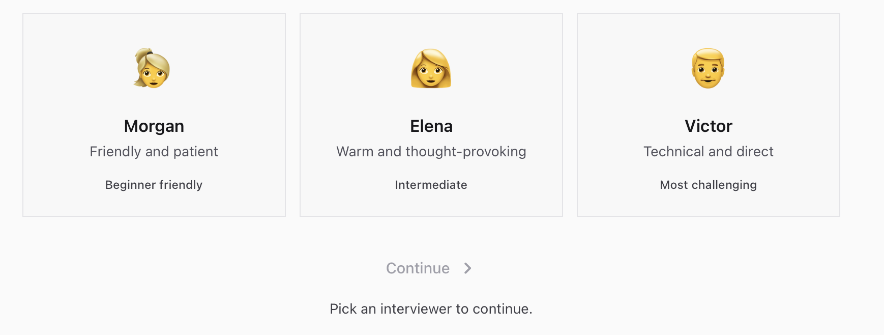Three interviewer cards side by side: Morgan, friendly and patient, beginner friendly; Elena, warm and thought-provoking, intermediate; Victor, technical and direct, most challenging. A Continue control sits below, with a line reading Pick an interviewer to continue.