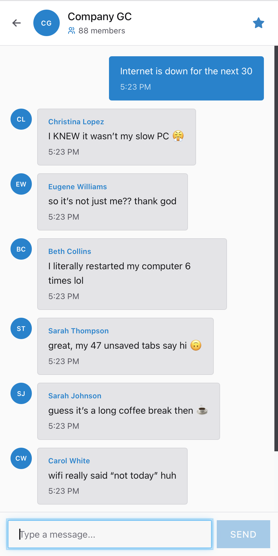 The Company GC channel in Company Chat with 88 members, showing the technician post "Internet is down for the next 30" and half a dozen colleagues replying, above a Type a message box and a Send button.